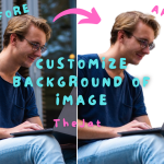 The Ultimate Background Removal and Customization Tool